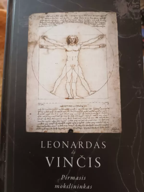 Leonardas da Vinčis: pirmasis mokslininkas - Michael White, knyga