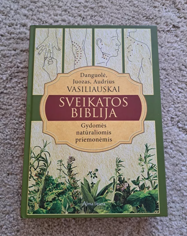 Sveikatos biblija - Autorių Kolektyvas, knyga