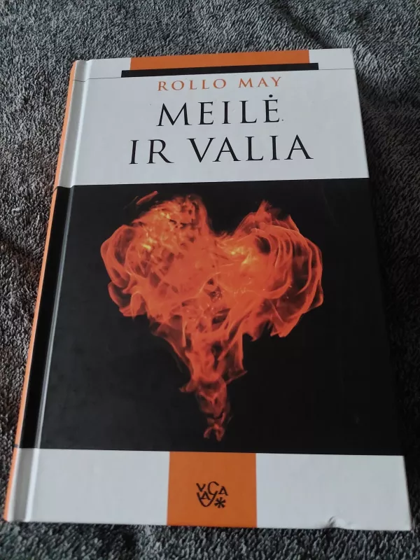 Meilė ir valia - Rollo May, knyga