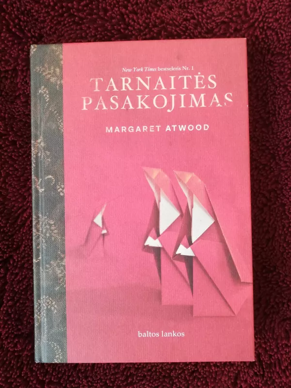Tarnaitės pasakojimas - Margaret Atwood, knyga