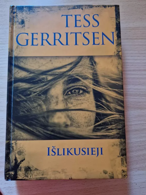 Išlikusieji - Tess Gerritsen, knyga