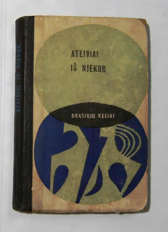 Ateiviai iš niekur - Autorių Kolektyvas, knyga 2