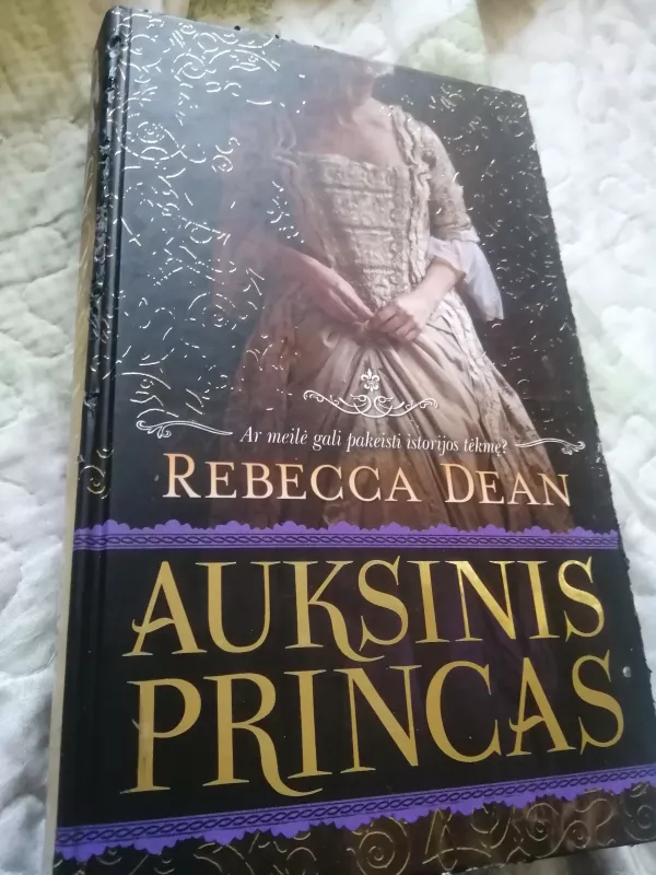Auksinis princas - Rebecca Dean, knyga 2