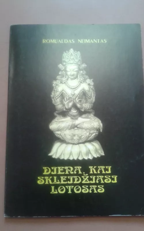 Diena, kai skleidžiasi lotosas - Romualdas Neimantas, knyga 2