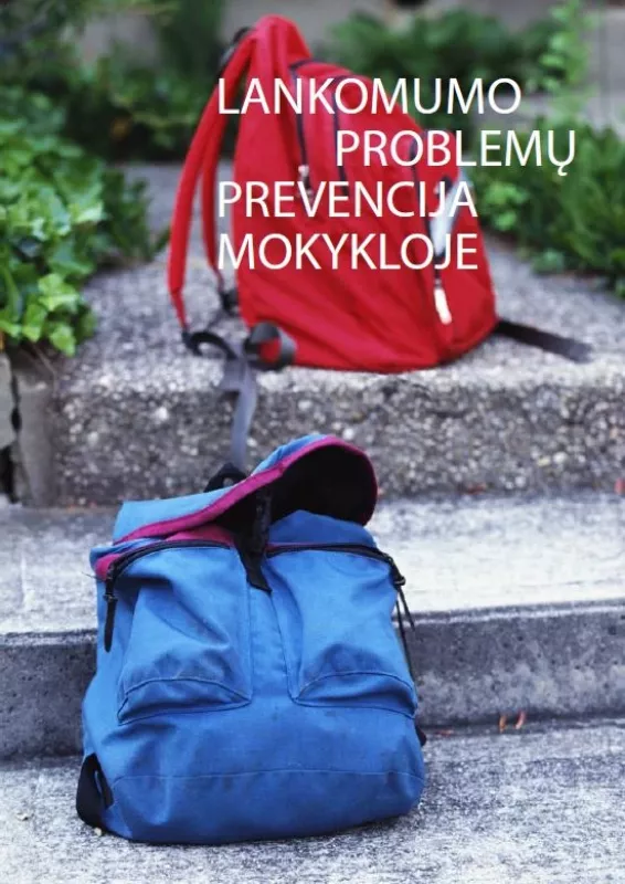 Lankomumo problemų prevencija mokykloje - Autorių Kolektyvas, knyga