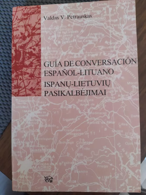 Ispanų - lietuvių pasikalbėjimai - Valdas V. Petrauskas, knyga