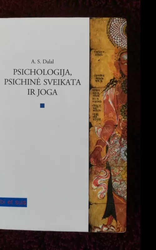 Psichologija, psichinė sveikata ir joga - A.S. Dalal, knyga