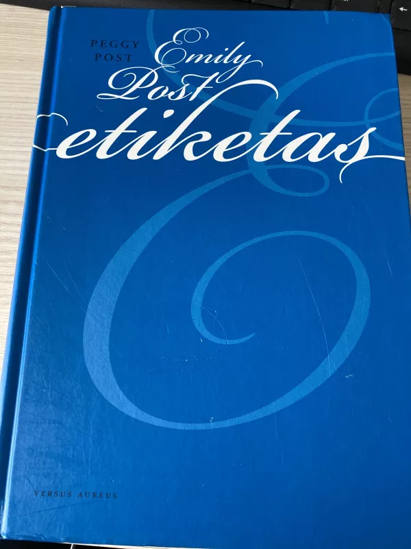 Emily Post etiketas - Peggy Post, knyga 2