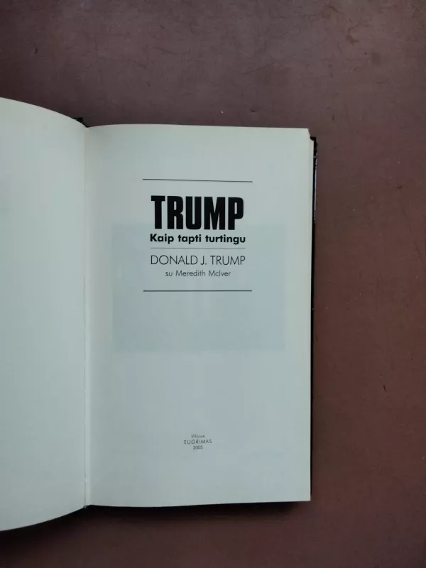 Kaip tapti turtingu - Donald J. Trump, knyga 2