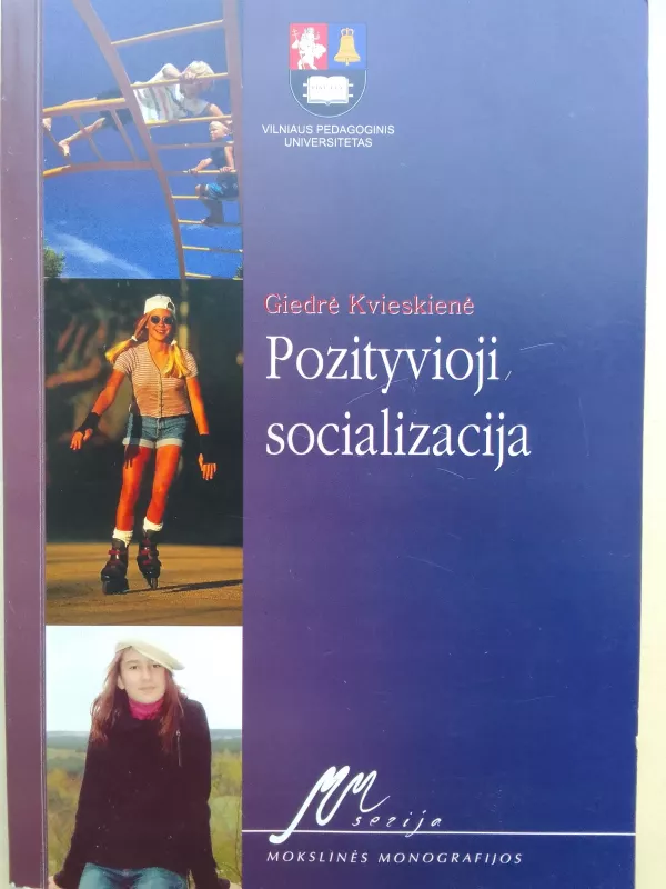 Pozityvioji socializacija - Giedrė Kvieskienė, knyga