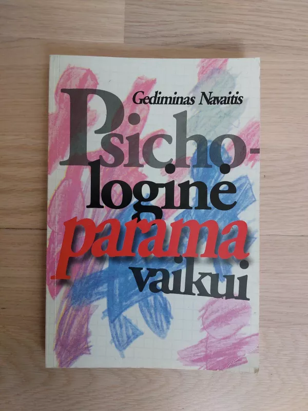 Psichologinė parama vaikui - Gediminas Navaitis, knyga