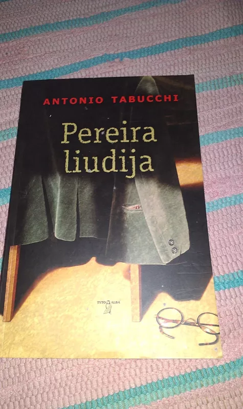 Pereira liudija - Antonio Tabucchi, knyga 2