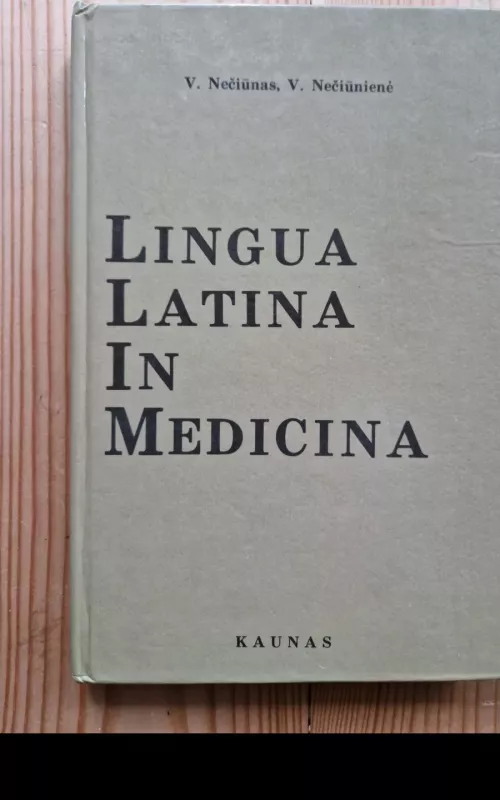 lingua latina in medicina - neciunas  neciunas , neciuniene  neciuniene, knyga