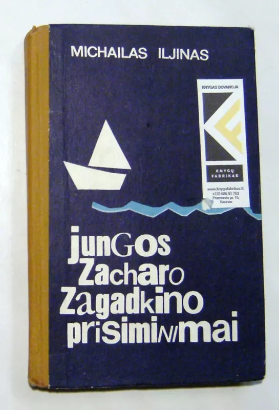 Jungos Zacharo Zagadkino prisiminimai - Michailas Iljinas, knyga 2