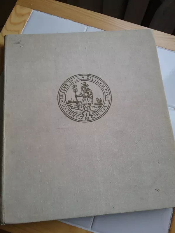 Senojo Vilniaus vaizdai - Algimantas Kunčius, knyga 2