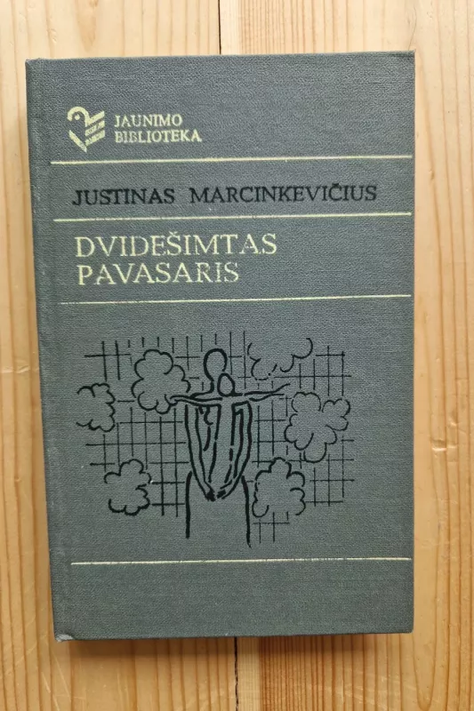 DVIDEŠIMTAS PAVASARIS - Justinas Marcinkevičius, knyga