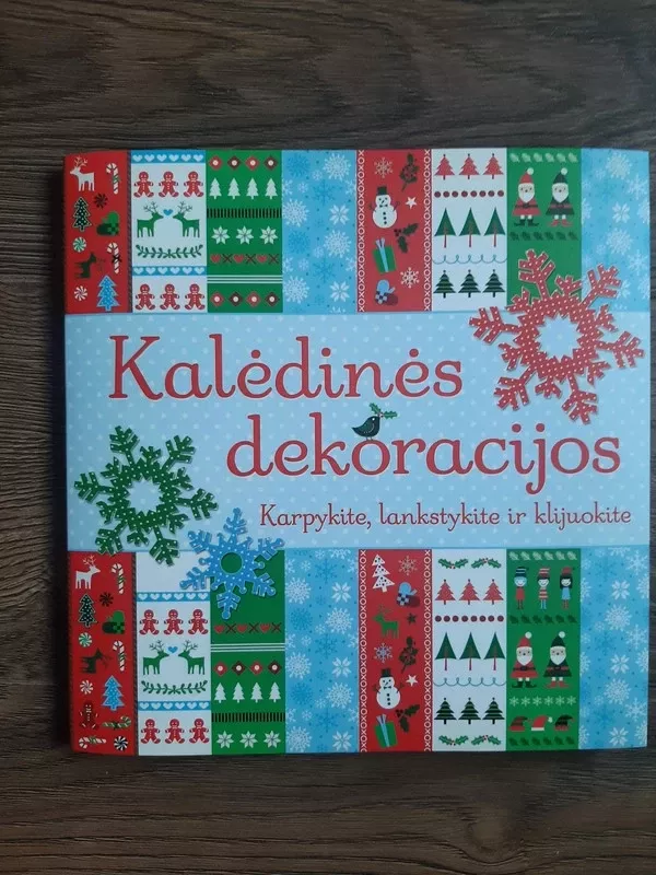 Kalėdinės dekoracijos. Karpykite, lankstykite ir klijuokite - Fiona Watt, knyga