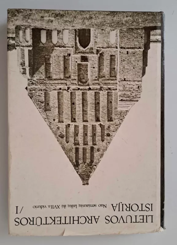 Lietuvos architektūros istorija (1 tomas) - Jonas Minkevičius, knyga 2