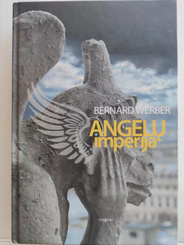 Angelų imperija - Bernard Werber, knyga