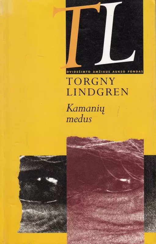 Kamanių medus - Torgny Lindgren, knyga