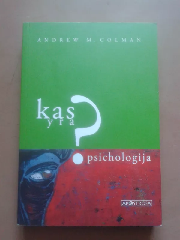 Kas yra psichologija? - Andrew M Colman, knyga 2