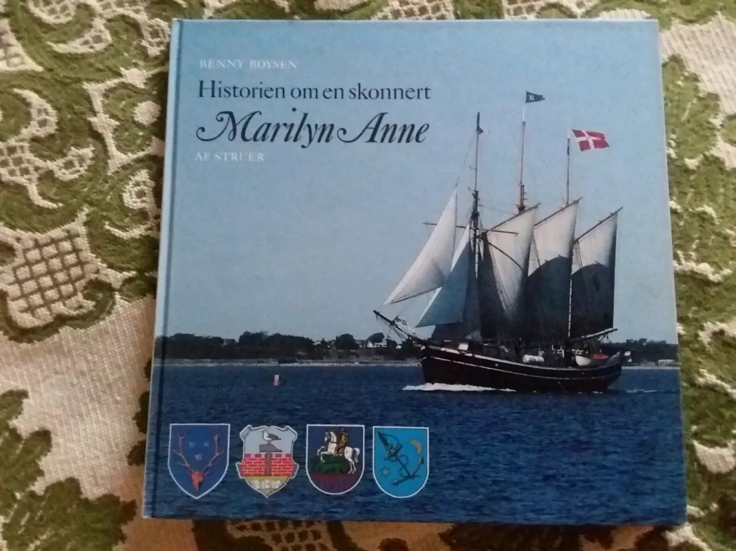Historien om en skonnert - Marilyn Anne af Struer - Benny boysen, knyga 2