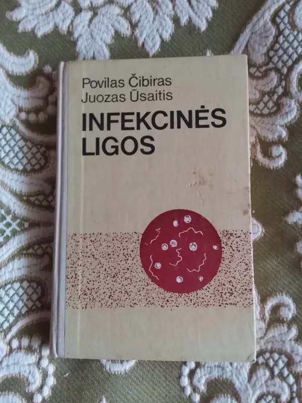 Infekcinės ligos - P. Čibaras, J.  Ūsaitis, knyga 2
