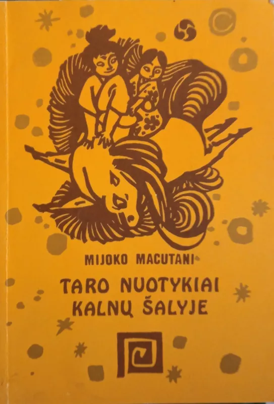 Taro nuotykiai kalnų šalyje - Mijoko Macutani, knyga 2