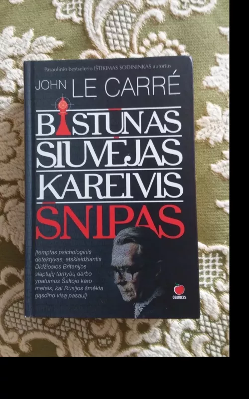 BASTŪNAS, SIUVĖJAS, KAREIVIS, ŠNIPAS - John le Carre, knyga 2