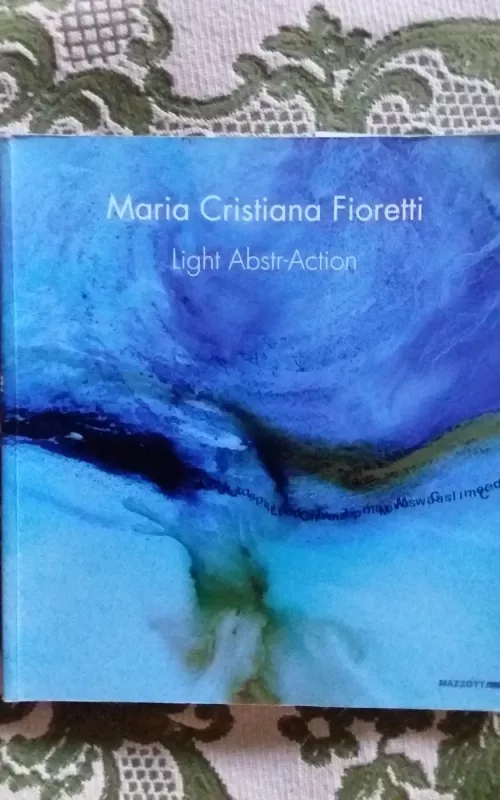 Light Abstr - Action - fioretti Maria Cristian, knyga 2