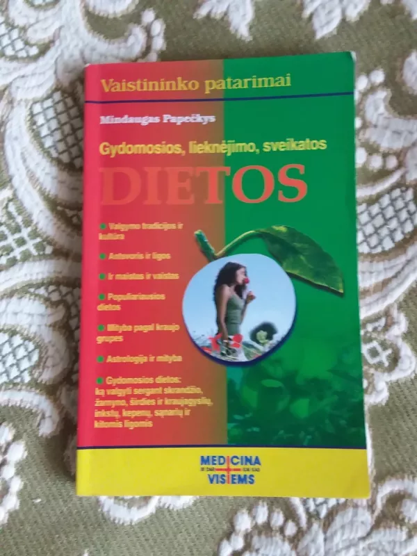 Gydomosios, lieknėjimo, sveikatos dietos - Mindaugas Papečkys, knyga 2