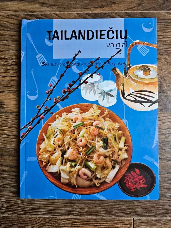 Tailandiečių valgiai - Daiva Girdziuškaitė, knyga