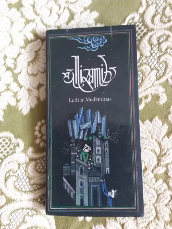 Leili ir Medžnūnas - Gandževi Nizami, knyga 2