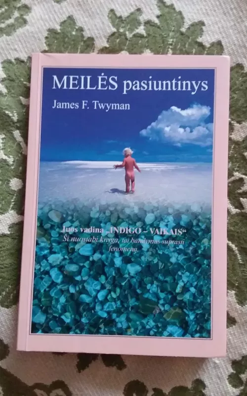 Meilės pasiuntinys - James F. Twyman, knyga 2