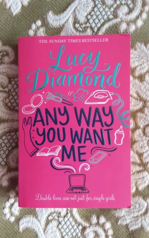 Any Way You Want Me - Lucy Diamond, knyga 2