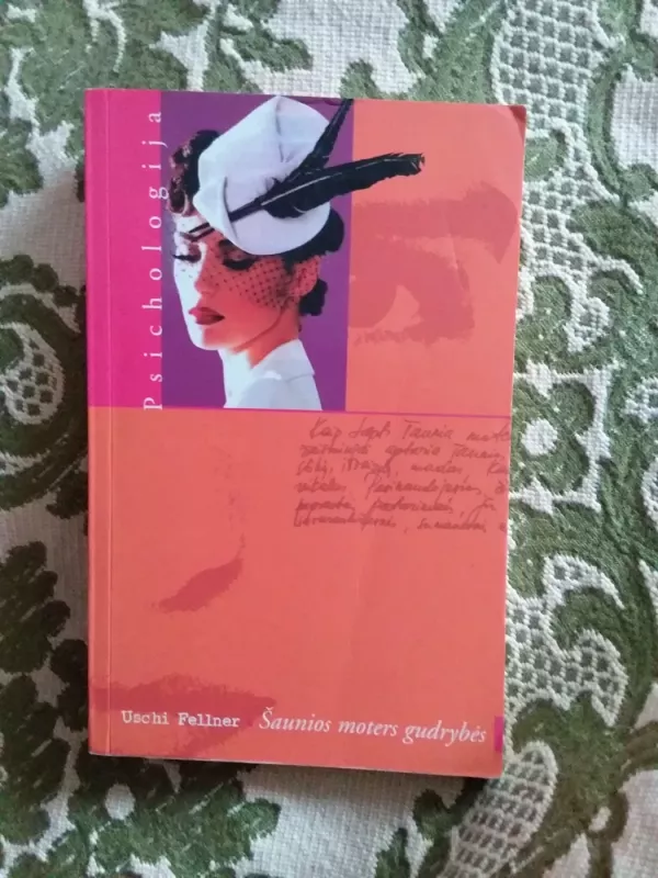 Šaunios moters gudrybės - Uschi Fellner, knyga 2