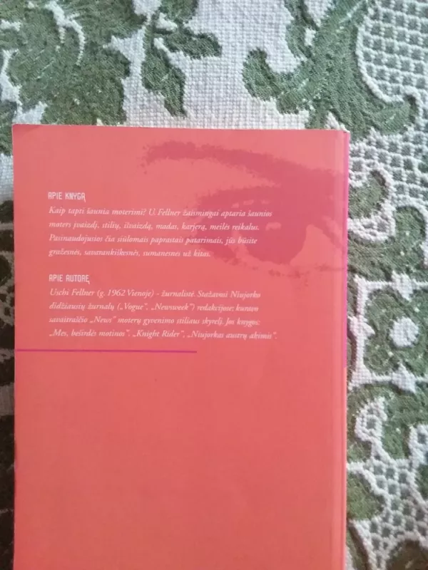 Šaunios moters gudrybės - Uschi Fellner, knyga 3