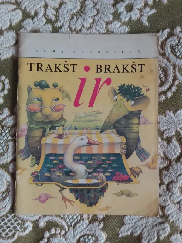 Trakšt ir brakšt - Alma Karosaitė, knyga 2