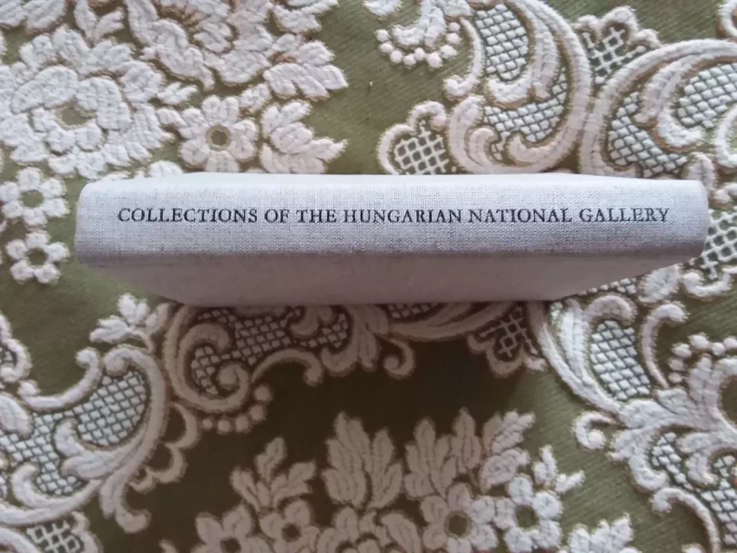 Collections of the Hungarian National Gallery - Autorių Kolektyvas, knyga 2