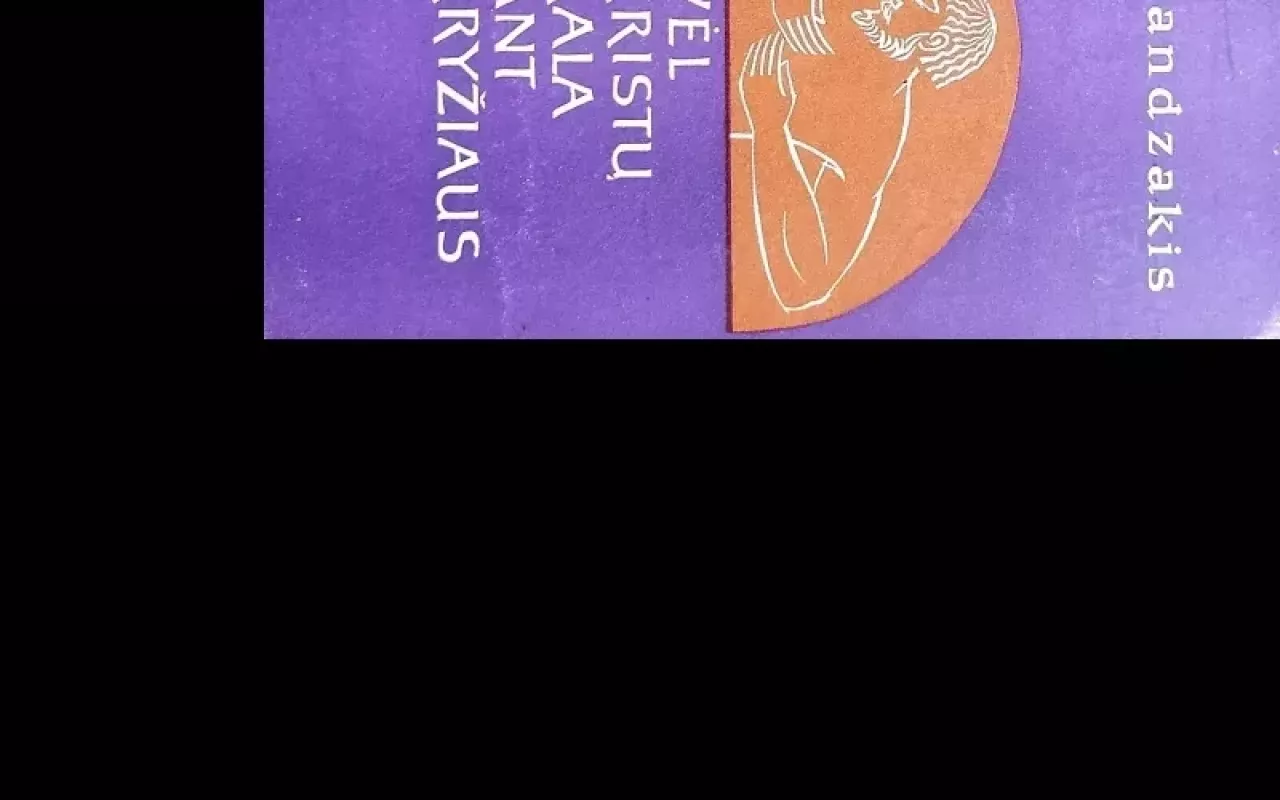 Vėl Kristų kala ant kryžiaus - Nikos Kazantzakis, knyga 3