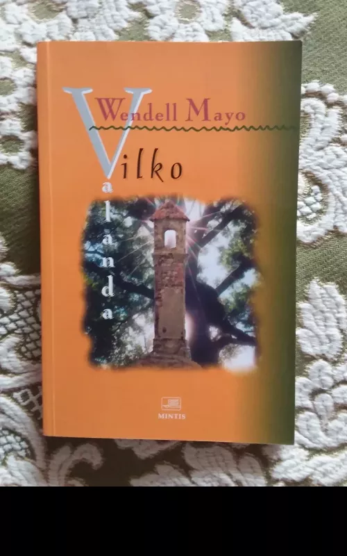 Vilko valanda - Wendell Mayo, knyga 2