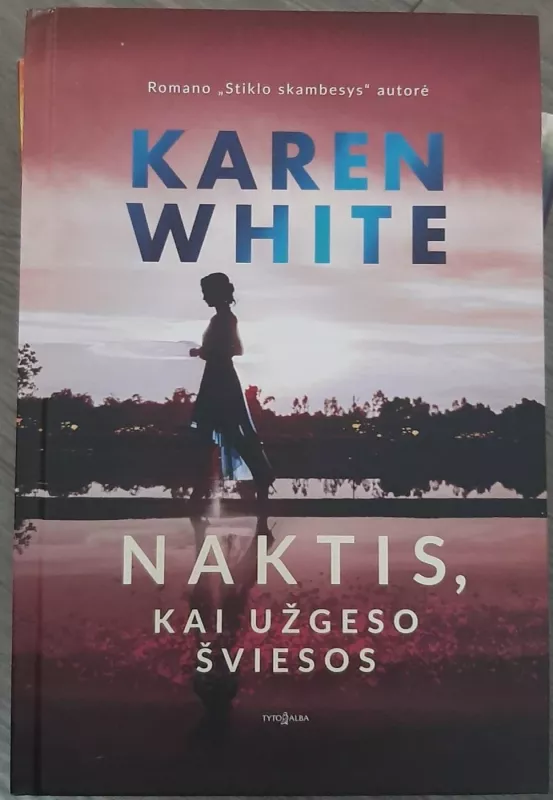 Naktis, kai užgeso šviesos - Karen White, knyga