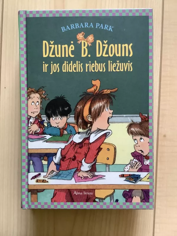 Džunė B. Džouns ir jos didelis riebus liežuvis - Barbara Park, knyga