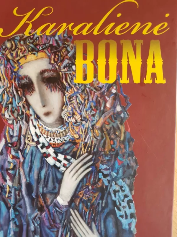 Karalienė Bona - Valentina Zeitler, knyga