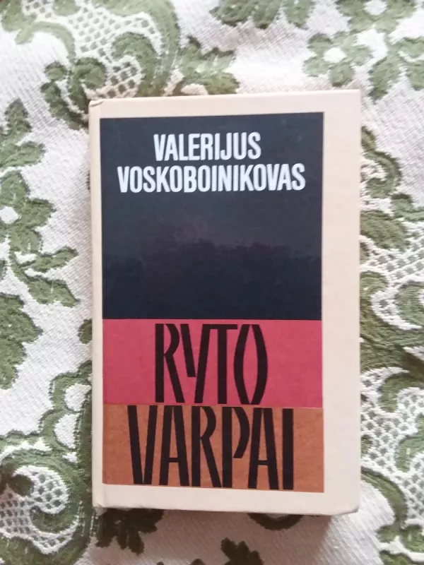 Ryto varpai - V. Voskoboinikovas, knyga 2