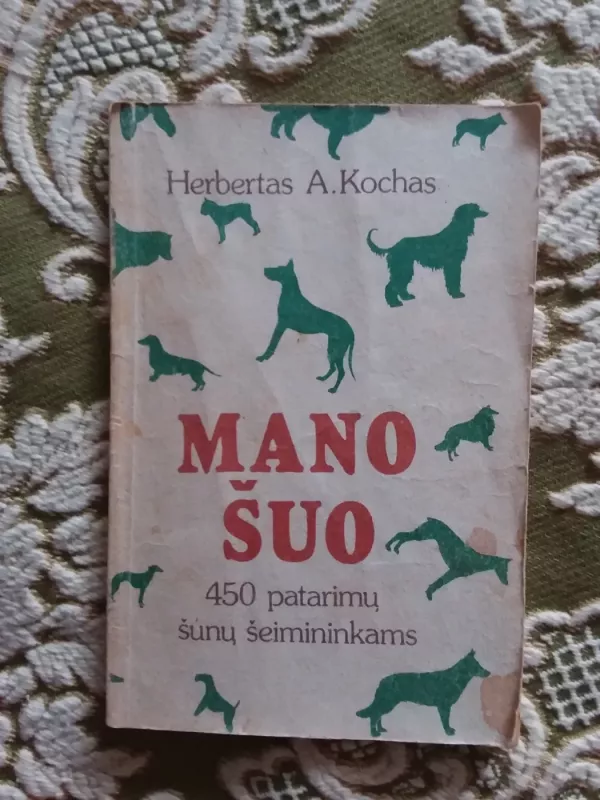 Mano šuo - Herbert A. Koch, knyga 2