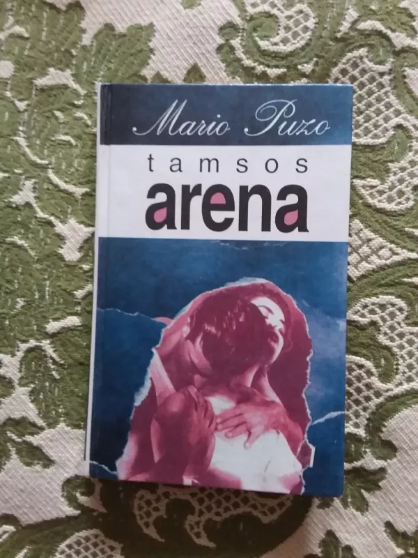 Tamsos arena - Mario Puzo, knyga 2