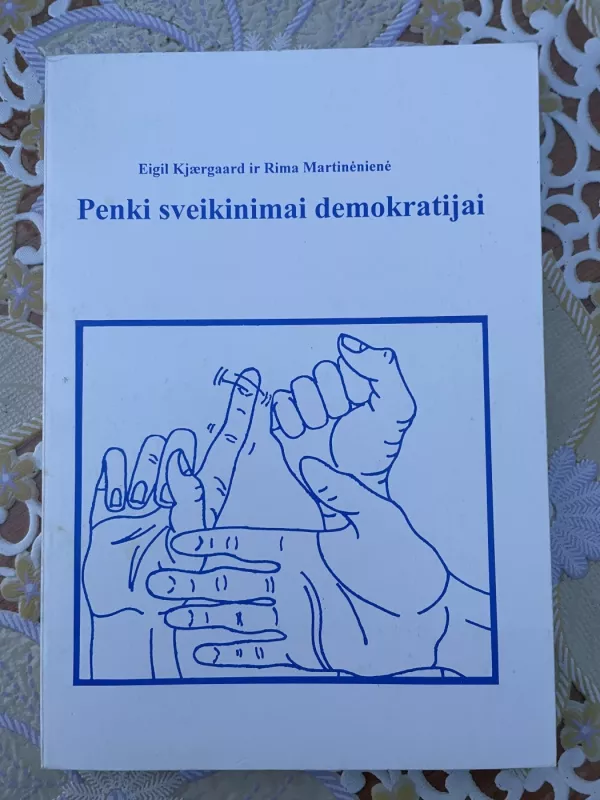 Penki sveikinimai demokratijai - Eigil Kjaergaard, knyga
