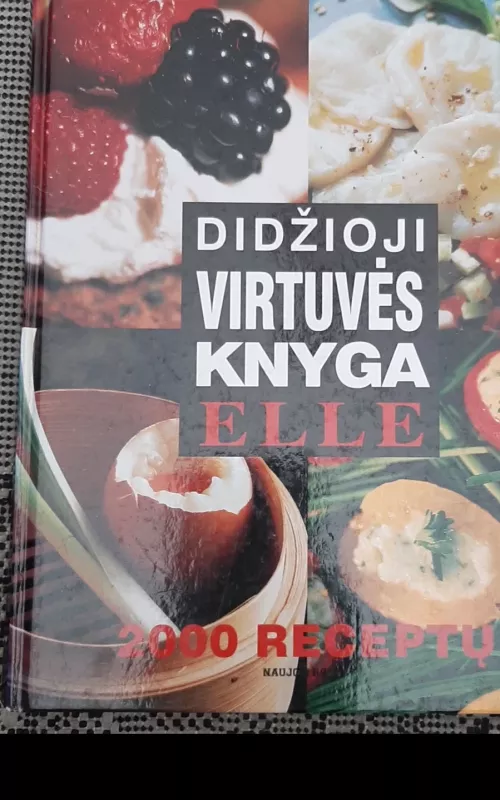 Didžioji virtuvės knyga ELLE - Sylvie Tardrew, knyga 2