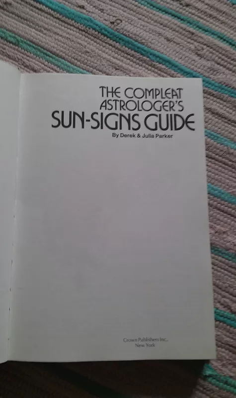 "The Compleat Astrologers Sun-Signs Guide" - Autorių Kolektyvas, knyga 2